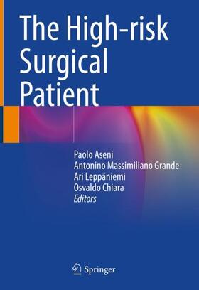 Aseni / Grande / Leppäniemi |  The High-risk Surgical Patient | Buch |  Sack Fachmedien