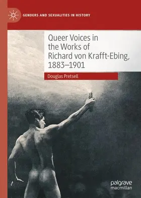 Pretsell |  Queer Voices in the Works of Richard von Krafft-Ebing, 1883-1901 | Buch |  Sack Fachmedien