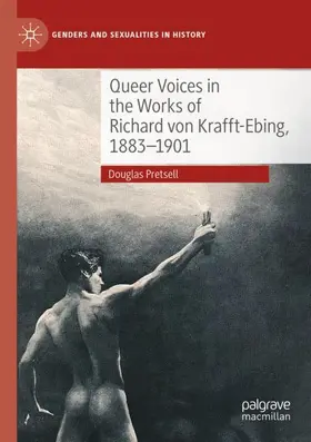 Pretsell |  Queer Voices in the Works of Richard von Krafft-Ebing, 1883-1901 | Buch |  Sack Fachmedien