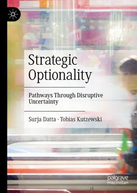 Kutzewski / Datta |  Strategic Optionality | Buch |  Sack Fachmedien