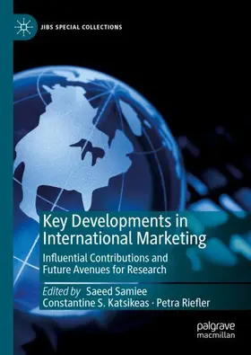 Samiee / Riefler / Katsikeas |  Key Developments in International Marketing | Buch |  Sack Fachmedien