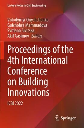 Onyshchenko / Gasimov / Mammadova |  Proceedings of the 4th International Conference on Building Innovations | Buch |  Sack Fachmedien