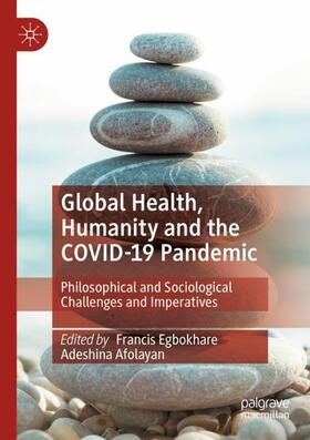 Afolayan / Egbokhare |  Global Health, Humanity and the COVID-19 Pandemic | Buch |  Sack Fachmedien