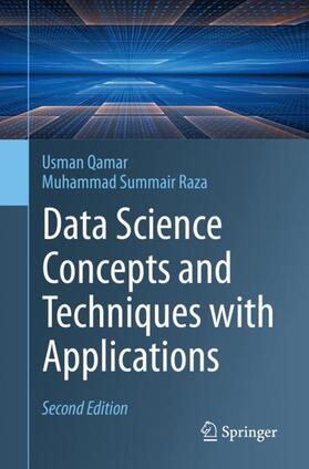 Raza / Qamar |  Data Science Concepts and Techniques with Applications | Buch |  Sack Fachmedien