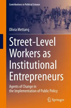 Mettang |  Street-Level Workers as Institutional Entrepreneurs | Buch |  Sack Fachmedien