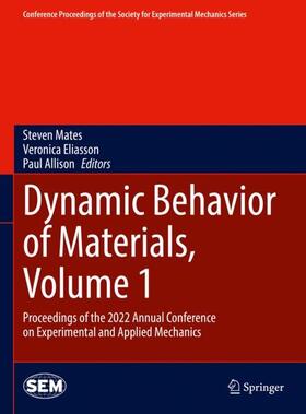 Mates / Allison / Eliasson |  Dynamic Behavior of Materials, Volume 1 | Buch |  Sack Fachmedien
