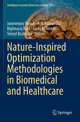 Nayak / Das / Brahnam |  Nature-Inspired Optimization Methodologies in Biomedical and Healthcare | Buch |  Sack Fachmedien