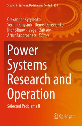 Kyrylenko / Denysiuk / Zaporozhets |  Power Systems Research and Operation | Buch |  Sack Fachmedien