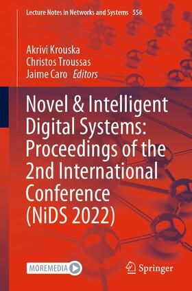 Krouska / Troussas / Caro |  Novel & Intelligent Digital Systems: Proceedings of the 2nd International Conference (NiDS 2022) | eBook | Sack Fachmedien