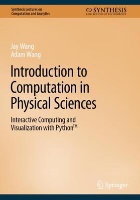 Wang |  Introduction to Computation in Physical Sciences | Buch |  Sack Fachmedien
