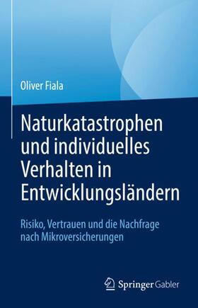 Fiala |  Naturkatastrophen und individuelles Verhalten in Entwicklungsländern | Buch |  Sack Fachmedien