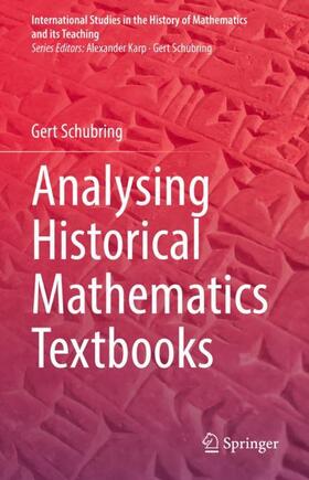 Schubring |  Analysing Historical Mathematics Textbooks | Buch |  Sack Fachmedien