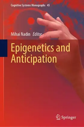 Nadin |  Epigenetics and Anticipation | Buch |  Sack Fachmedien