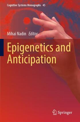 Nadin |  Epigenetics and Anticipation | Buch |  Sack Fachmedien