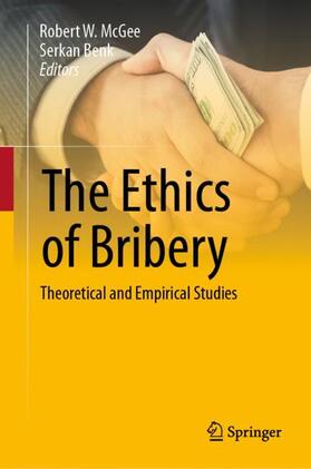 Benk / McGee |  The Ethics of Bribery | Buch |  Sack Fachmedien