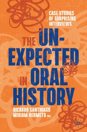 Santhiago / Hermeto | The Unexpected in Oral History | E-Book | sack.de