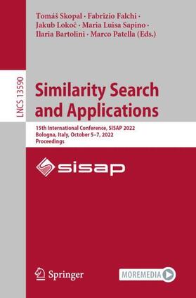 Skopal / Falchi / Patella |  Similarity Search and Applications | Buch |  Sack Fachmedien