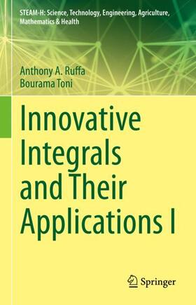 Toni / Ruffa |  Innovative Integrals and Their Applications I | Buch |  Sack Fachmedien