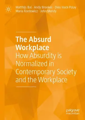 Bal / Brookes / Mendy |  The Absurd Workplace | Buch |  Sack Fachmedien