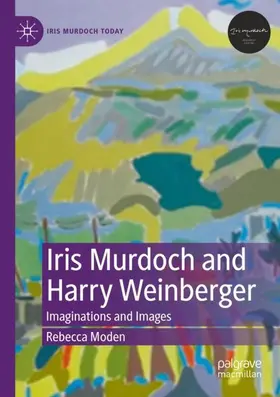 Moden |  Iris Murdoch and Harry Weinberger | Buch |  Sack Fachmedien