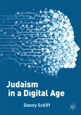 Schiff |  Judaism in a Digital Age | Buch |  Sack Fachmedien