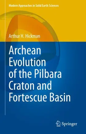 Hickman |  Archean Evolution of the Pilbara Craton and Fortescue Basin | Buch |  Sack Fachmedien