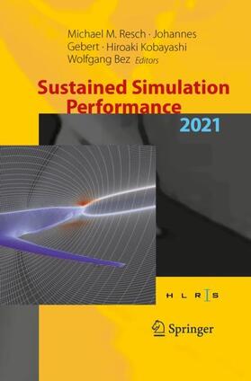 Resch / Bez / Gebert |  Sustained Simulation Performance 2021 | Buch |  Sack Fachmedien