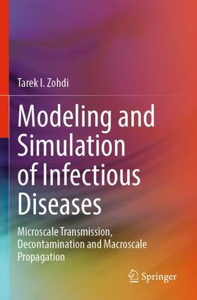 Zohdi |  Modeling and Simulation of Infectious Diseases | Buch |  Sack Fachmedien