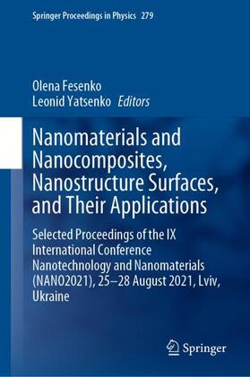Yatsenko / Fesenko |  Nanomaterials and Nanocomposites, Nanostructure Surfaces, and Their Applications | Buch |  Sack Fachmedien