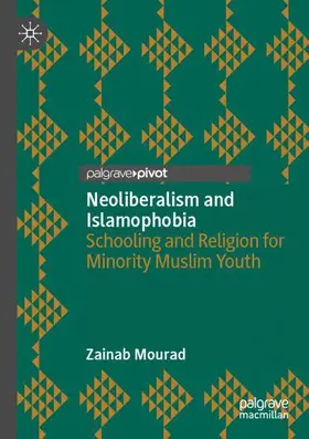 Mourad |  Neoliberalism and Islamophobia | Buch |  Sack Fachmedien