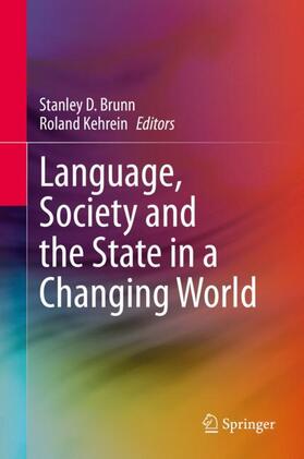 Kehrein / Brunn |  Language, Society and the State in a Changing World | Buch |  Sack Fachmedien