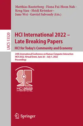 Rauterberg / Fui-Hoon Nah / Siau |  HCI International 2022 – Late Breaking Papers: HCI for Today's Community and Economy | eBook | Sack Fachmedien