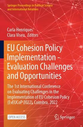 Viseu / Henriques |  EU Cohesion Policy Implementation - Evaluation Challenges and Opportunities | Buch |  Sack Fachmedien