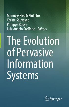 Kirsch Pinheiro / Steffenel / Souveyet |  The Evolution of Pervasive Information Systems | Buch |  Sack Fachmedien