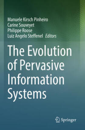 Kirsch Pinheiro / Steffenel / Souveyet |  The Evolution of Pervasive Information Systems | Buch |  Sack Fachmedien