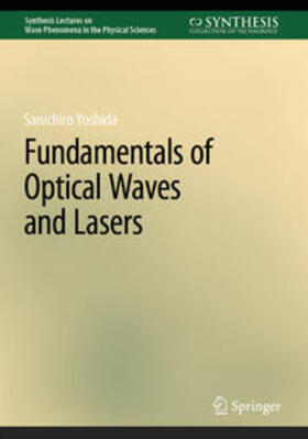 Yoshida |  Fundamentals of Optical Waves and Lasers | eBook | Sack Fachmedien