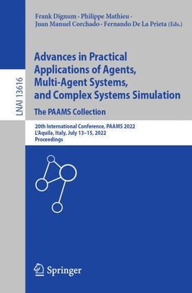 Dignum / De La Prieta / Mathieu |  Advances in Practical Applications of Agents, Multi-Agent Systems, and Complex Systems Simulation. The PAAMS Collection | Buch |  Sack Fachmedien