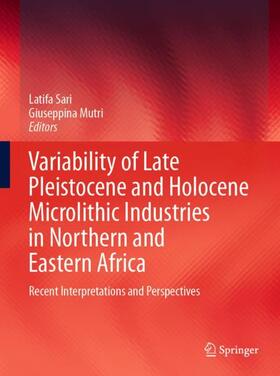 Mutri / Sari |  Variability of Late Pleistocene and Holocene Microlithic Industries in Northern and Eastern Africa | Buch |  Sack Fachmedien