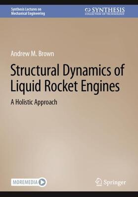 Brown |  Structural Dynamics of Liquid Rocket Engines | Buch |  Sack Fachmedien