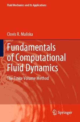 Maliska |  Fundamentals of Computational Fluid Dynamics | Buch |  Sack Fachmedien