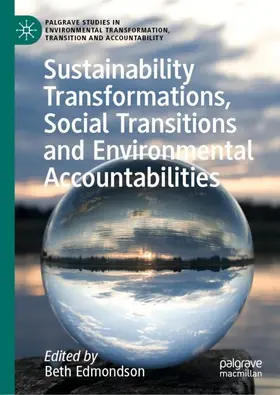 Edmondson |  Sustainability Transformations, Social Transitions and Environmental Accountabilities | Buch |  Sack Fachmedien