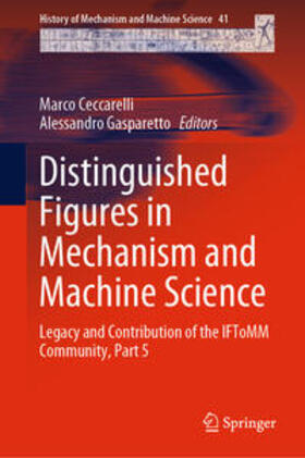 Ceccarelli / Gasparetto |  Distinguished Figures in Mechanism and Machine Science | eBook | Sack Fachmedien