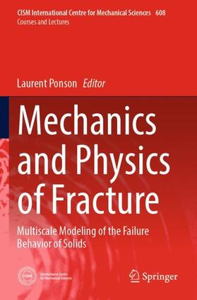 Ponson |  Mechanics and Physics of Fracture | Buch |  Sack Fachmedien