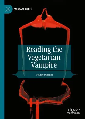 Dungan |  Reading the Vegetarian Vampire | Buch |  Sack Fachmedien