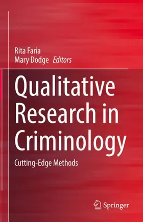 Dodge / Faria | Qualitative Research in Criminology | Buch | 978-3-031-18400-0 | sack.de