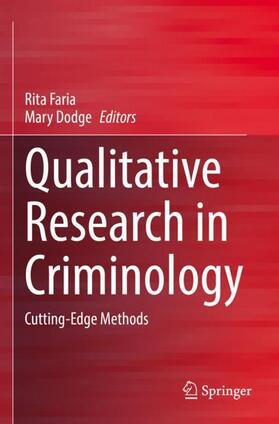 Dodge / Faria | Qualitative Research in Criminology | Buch | 978-3-031-18403-1 | sack.de