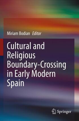 Bodian |  Cultural and Religious Boundary-Crossing in Early Modern Spain | Buch |  Sack Fachmedien