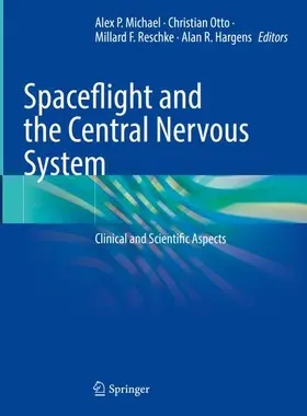 Michael / Hargens / Otto |  Spaceflight and the Central Nervous System | Buch |  Sack Fachmedien