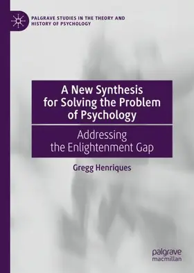 Henriques |  A New Synthesis for Solving the Problem of Psychology | Buch |  Sack Fachmedien