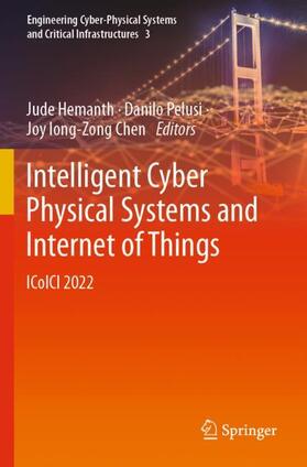 Hemanth / Chen / Pelusi |  Intelligent Cyber Physical Systems and Internet of Things | Buch |  Sack Fachmedien